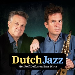 Dutch Jazz met Bart Wirtz en Rolf Delfos #612