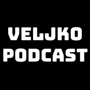 Veljko Podcast