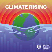 Climate Rising - Harvard Business School Business & Environment Initiative