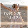 Peace Starts with You Podcast - BROOKLYN