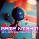 Game Night! w/Erik Kain & Jason Rose