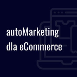 autoMarketing dla eCommerce