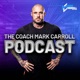 The Coach Mark Carroll Podcast 