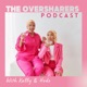 The Oversharers Podcast 