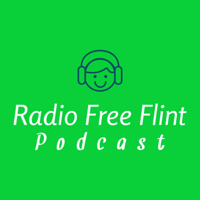 Radio Free Flint Podcast podcast