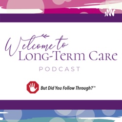 Welcome To Long-Term Care