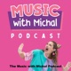 The Music with Michal Podcast