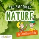 Les Aventures Nature de Camille et Léo