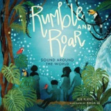 Rumble and Roar | New Picture Book from Sue Fliess