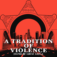 A Tradition of Violence podcast