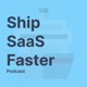 Ship SaaS Faster