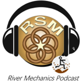 RSM River Mechanics Podcast - Stanford Gibson