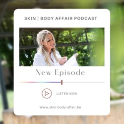 SKIN | BODY AFFAIR PODCAST 