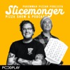 Slicemonger Pizza Show & Podcast