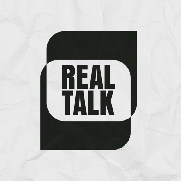 Real Talk Podcast Image