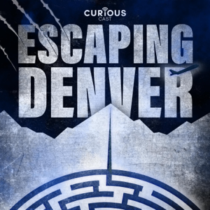 Escaping Denver podcast