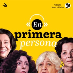 El audio periodismo, con Yolanda Ruiz, María O'Donnell, Paula Molina y Carolina Guerrero - E05