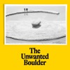 The Unwanted Boulder