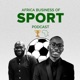 E152: Analysing Morocco's Readiness to Host AFCON 2025 and 2030 World Cup – Reda Laraichi