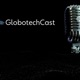 GlobotechCast