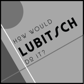 How Would Lubitsch Do It? - Devan Scott