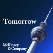 Tomorrow - ein McKinsey Podcast - McKinsey & Company Deutschland