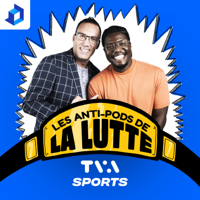 Les anti-pods de la lutte podcast