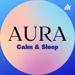 Aura Calm and Sleep