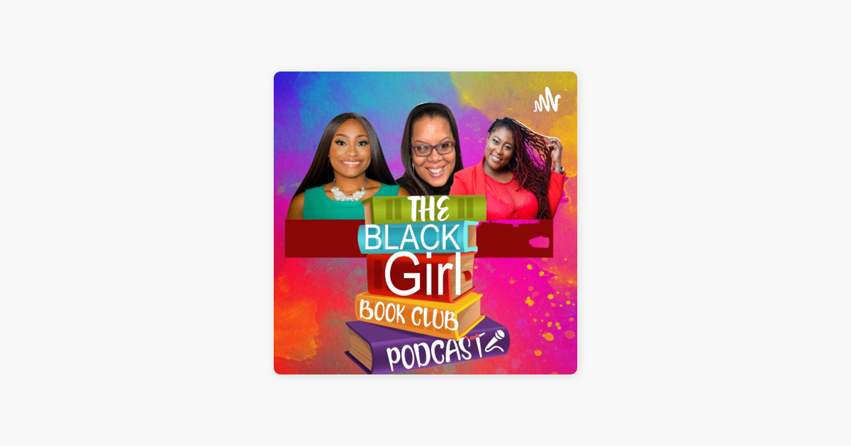 the-black-girl-book-club-podcast-on-apple-podcasts