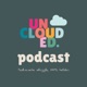 Unclouded Podcast