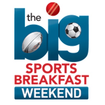 Sky Sports Radio's Big Sports Breakfast Weekend