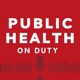 Public Health on Duty