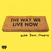 The Way We Live Now podcast