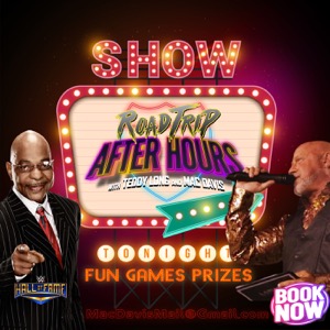 Road Trip After Hours w/ WWE Hall of Famer Teddy Long and Host Mac Davis