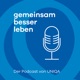 gemeinsam besser leben - der Podcast von UNIQA