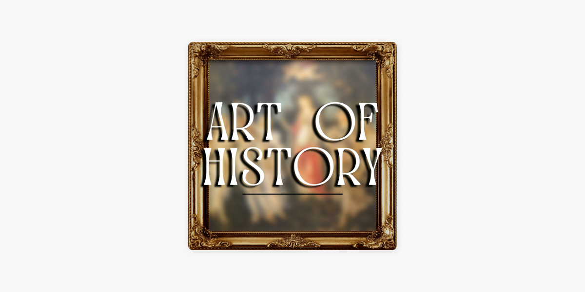 art-of-history-on-apple-podcasts