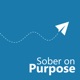 Sober on Purpose - Healing Families of Addiction