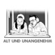 Alt und Unangenehm