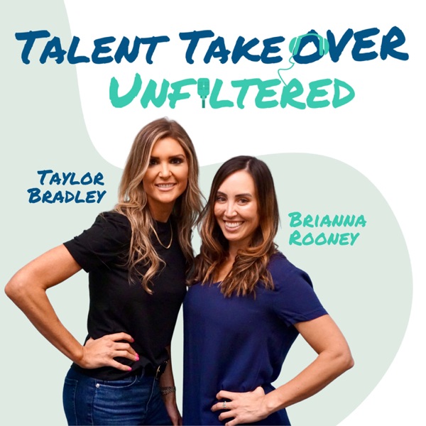 Talent Takeover Unfiltered