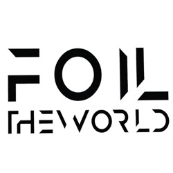 The Foil Shop & Friends Episode 011