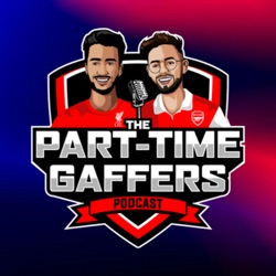 The Part-Time Gaffers Podcast