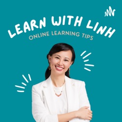 E26: Làm Sao Để Khám Phá Tiềm Năng Thực Sự Của Bạn? | Podcast Học Nhanh Cùng Linh