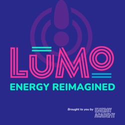 Energy and Humanity - Lee Gardiner, Dewy Sacayan (LUMO Keynote)
