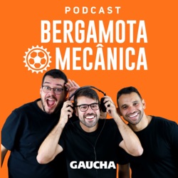 Bergamota Mecânica #50 - Isso é Real... Madrid!