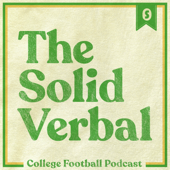 The Solid Verbal - College Football Podcast - Solid Verbal Media