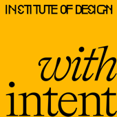 With Intent - IIT Institute of Design