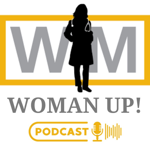 Woman Up! Women in Medicine Image