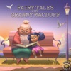 Fairy Tales with Granny MacDuff Podcast