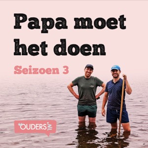 Papa Moet Het Doen