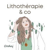 Lithothérapie & co - Oodaj